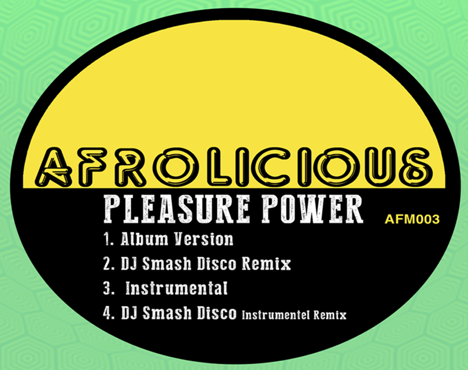 New-ish Afrolicious EP – Pleasure Power